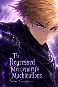 The Regressed Mercenary’s Machinations
