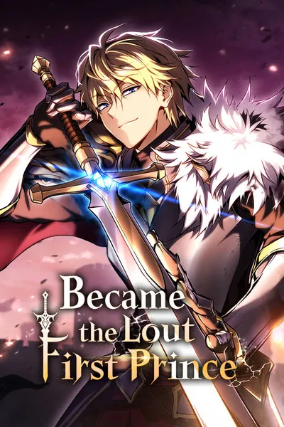 Became the Lout First Prince