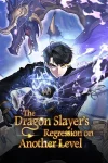 The Dragon Slayer’s Regression on Another Level