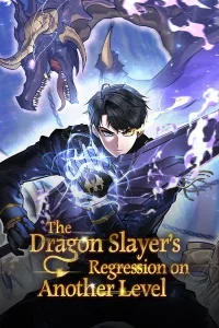 The Dragon Slayer’s Regression on Another Level