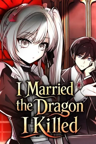 I Married the Dragon I Killed