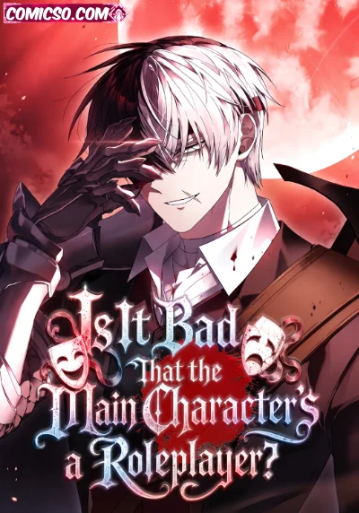 Is It Bad That the Main Character’s a Roleplayer?
